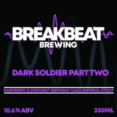 Breakbeat Dark Soldier PART TWO Imperial Stout